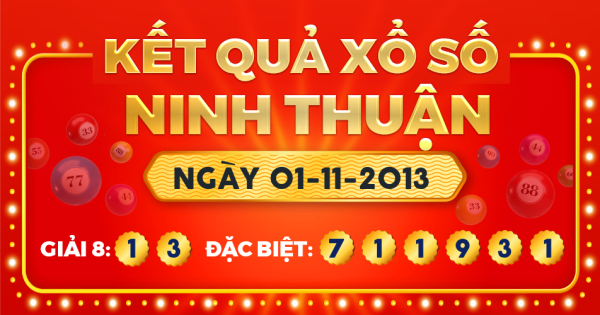 Kết quả xổ số Ninh Thuận ngày 1/11/2013