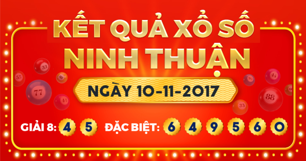 Kết quả xổ số Ninh Thuận ngày 10/11/2017