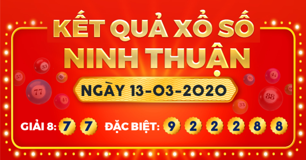 Kết quả xổ số Ninh Thuận ngày 13/3/2020