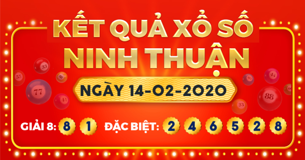 Kết quả xổ số Ninh Thuận ngày 14/2/2020