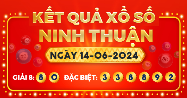Kết quả xổ số Ninh Thuận ngày 14/6/2024