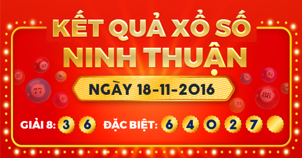 Kết quả xổ số Ninh Thuận ngày 18/11/2016