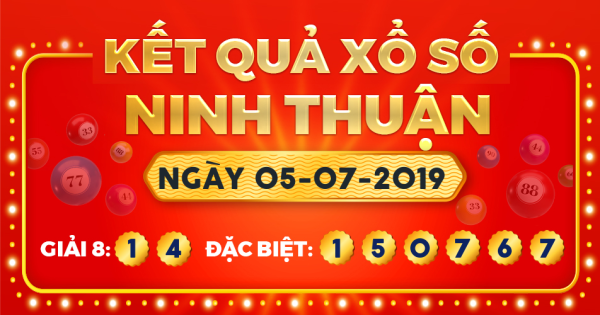 Kết quả xổ số Ninh Thuận ngày 5/7/2019